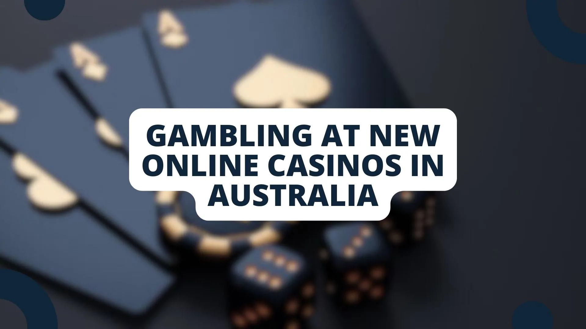 Gambling at New Online Casinos in Australia
