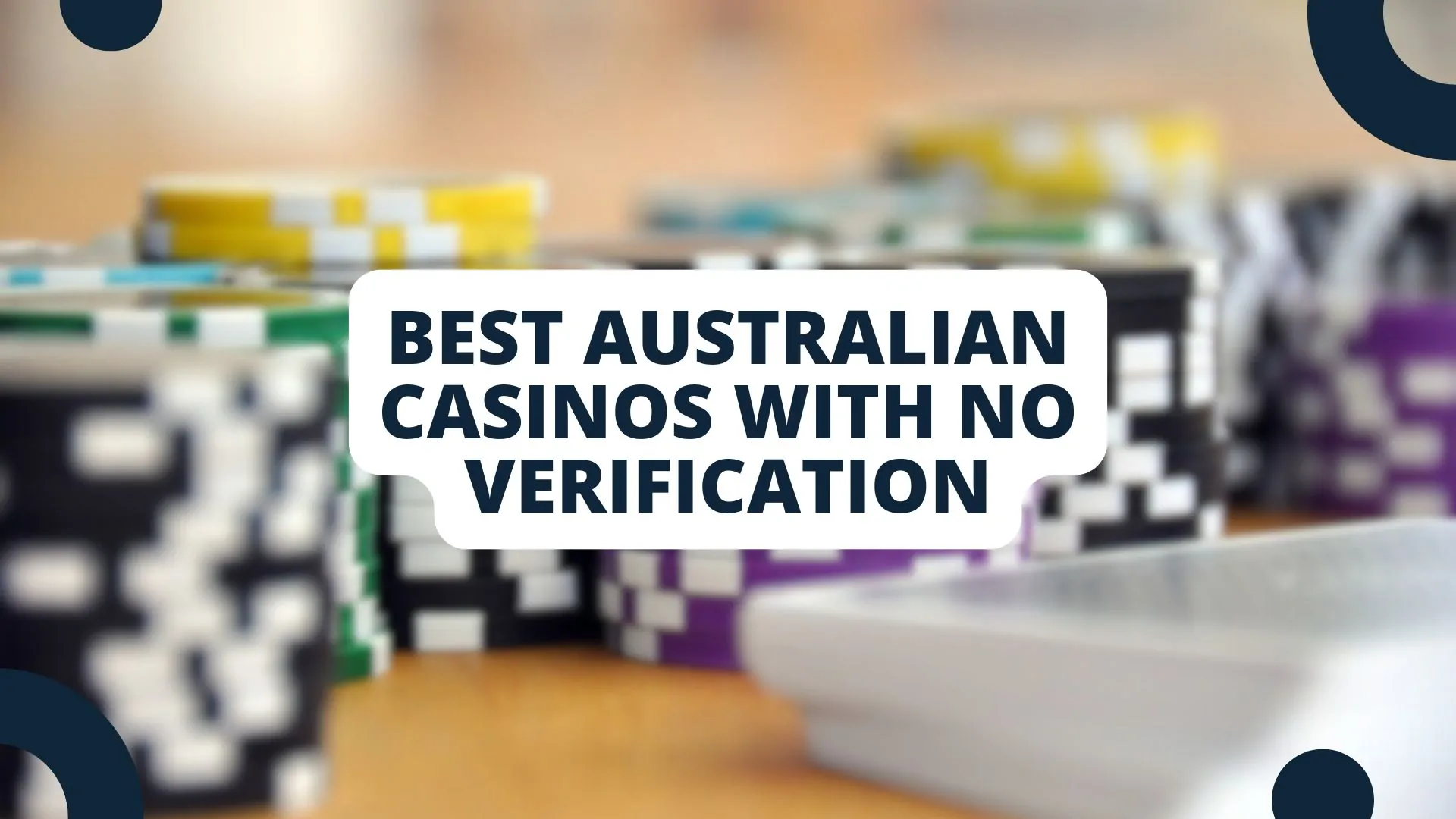 Best Australian Casinos with No Verification